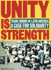 Enlarge image Cover: Unity is Strength - Latin America Bureau