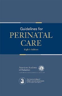 Enlarge image Cover: Guidelines for Perinatal Care - American College of Obstetricians & Gynecologists