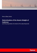 Cover: Determination of the Atomic Weight of Cadmium - Hansebooks