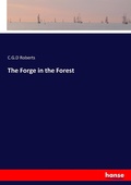 Cover: The Forge in the Forest - Hansebooks
