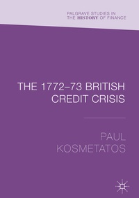 Abbildung von: The 1772-73 British Credit Crisis - Palgrave Macmillan