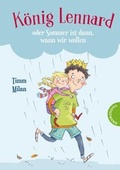 Cover: K&ouml;nig Lennard oder Sommer ist dann, wann wir wollen - Thienemann
