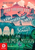 Cover: Eine verliebte Kuh, eine magische Karte und ein Strau&szlig; in geheimer Mission - Thienemann