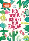 Cover: Kaktus-Serie 1: Ich wollt, ich w&auml;r ein Kaktus - Planet!