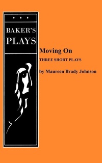 Enlarge image Cover: Moving On - Baker's Plays