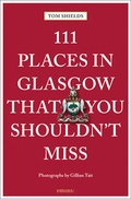 Cover: 111 Places in Glasgow That You Shouldn't Miss - Emons Verlag