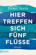 Cover: Hier treffen sich f&uuml;nf Fl&uuml;sse - DuMont Buchverlag