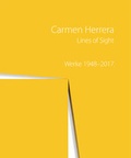 Cover: Carmen Herrera - Lines of Sight Werke 1948 - 2017 - Wienand