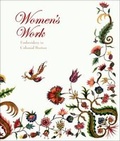 Cover: Women's Work - Embroidery in Colonial Boston - Museum of Fine Arts,Boston
