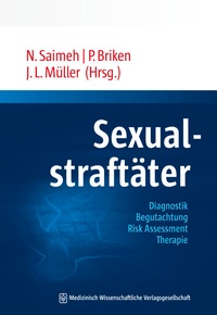 Enlarge image Cover: Sexualstraftäter - MWV Medizinisch Wissenschaftliche Verlagsgesellschaft