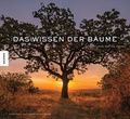 Cover: Das Wissen der B&auml;ume - Knesebeck