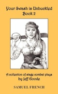 Cover: Your Swash is Unbuckled: Book 2 - Baker's Plays