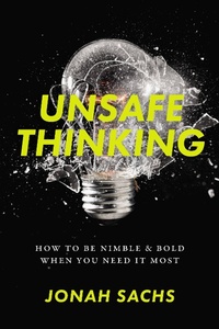 Enlarge image Cover: Unsafe Thinking - Grand Central Publishing