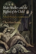 Cover: Mary Shelley and the Rights of the Child - University of Pennsylvania Press