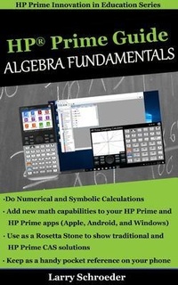 Abbildung von: HP Prime Guide Algebra Fundamentals - Larry Schroeder