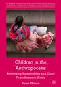 Cover: Children in the Anthropocene - Palgrave Macmillan