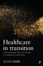 Cover: Healthcare in Transition - Policy Press