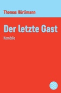 Cover: Der letzte Gast - S. Fischer