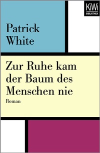 Abbildung von: Zur Ruhe kam der Baum des Menschen nie - Kiepenheuer & Witsch