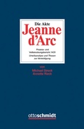 Cover: Die Akte Jeanne d'Arc - Otto Schmidt Verlag