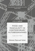 Cover: Food and Masculinity in Contemporary Autobiographies - Palgrave Macmillan
