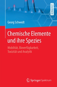 Abbildung von: Chemische Elemente und ihre Spezies - Springer Spektrum