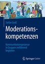 Cover: Moderationskompetenzen - Springer Gabler