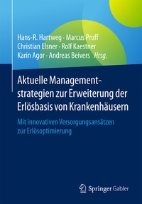 Abbildung von: Aktuelle Managementstrategien zur Erweiterung der Erlösbasis von Krankenhäusern - Springer Gabler