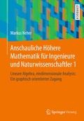 Cover: Anschauliche H&ouml;here Mathematik f&uuml;r Ingenieure und Naturwissenschaftler 1 - Springer Vieweg