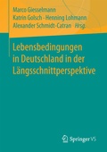 Cover: Lebensbedingungen in Deutschland in der L&auml;ngsschnittperspektive - Springer VS