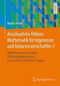 Abbildung von: Anschauliche Höhere Mathematik für Ingenieure und Naturwissenschaftler 2 - Springer Vieweg