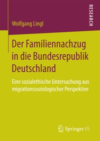 Bild: Der Familiennachzug in die Bundesrepublik Deutschland - Springer VS