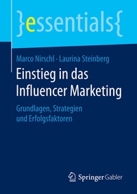 Abbildung von: Einstieg in das Influencer Marketing - Springer Gabler
