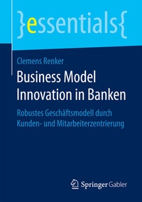 Abbildung von: Business Model Innovation in Banken - Springer Gabler