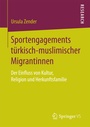 Bild: Sportengagements türkisch-muslimischer Migrantinnen - Springer VS