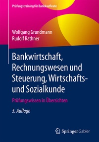 Abbildung von: Bankwirtschaft, Rechnungswesen und Steuerung, Wirtschafts- und Sozialkunde - Springer Gabler