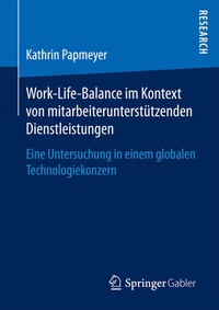 Abbildung von: Work-Life-Balance im Kontext von mitarbeiterunterstützenden Dienstleistungen - Springer Gabler