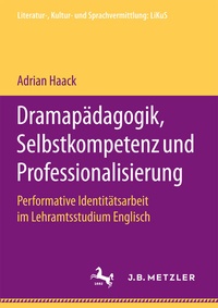 Abbildung von: Dramapädagogik, Selbstkompetenz und Professionalisierung - J.B. Metzler
