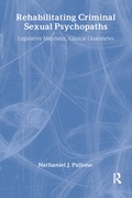Cover: Rehabilitating Criminal Sexual Psychopaths - Transaction Publishers