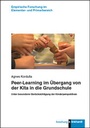 Bild: Peer-Learning im &Uuml;bergang von der Kita in die Grundschule - Verlag Julius Klinkhardt