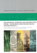 Cover: Kohlendioxid, Biomasse und Regenerativer Strom - Ressourcen einer neuen Kohlenstoffwirtschaft - Karl Maria Laufen Buchhandlung und Verlag