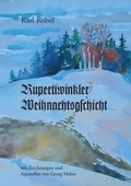 Cover: Rupertiwinkler Weihnachtsgschicht - Liliom