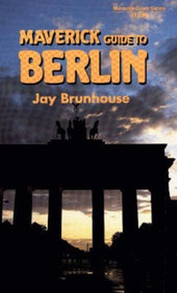 Enlarge image Cover: Maverick Guide to Berlin - Pelican Publishing Co