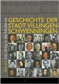Cover: Geschichte der Stadt Villingen-Schwenningen - Stadt Villingen-Schwenningen