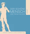 Cover: Der sch&ouml;ne Mensch und seine Bilder - morisel