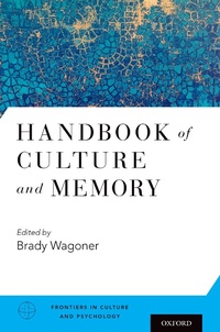 Enlarge image Cover: Handbook of Culture and Memory - OUP eBook