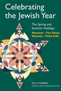 Cover: Celebrating the Jewish Year: the Spring and Summer Holidays - Jewish Publication Society