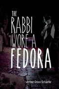 Cover: The Rabbi Wore a Fedora - Weeping Willow Books