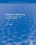 Cover: Economic Democracy: The Political Struggle of the 21st Century - Routledge