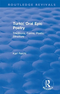 Abbildung von: Routledge Revivals: Turkic Oral Epic Poetry (1992) - Routledge